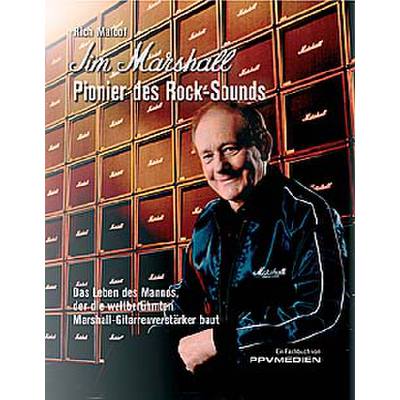 JIM MARSHALL - Pionier des Rock-Sounds