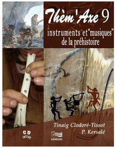 Thèm' Axe 9 - Instruments et musique préhistoire